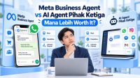 Meta Business Agent vs AI Agent Pihak Ketiga, Mana Lebih Worth It